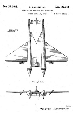 Houston Harrington flying submarine submersible aircraft plane patent